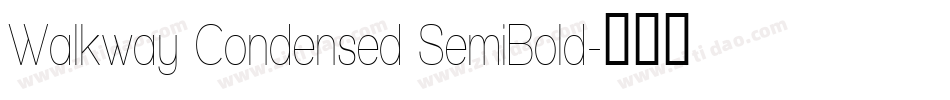 Walkway Condensed SemiBold字体转换